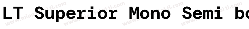 LT Superior Mono Semi bold字体转换